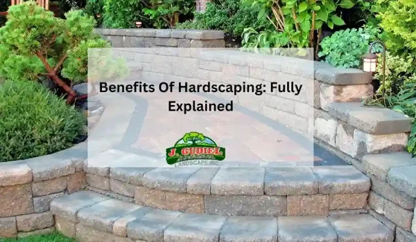 Benefits-Of-Hardscaping-Fully-Explained_11zon