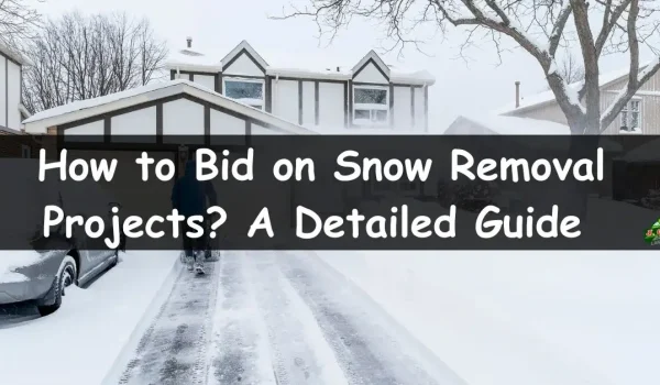 How-to-Bid-on-Snow-Removal-Projects_-A-Detailed-Guide